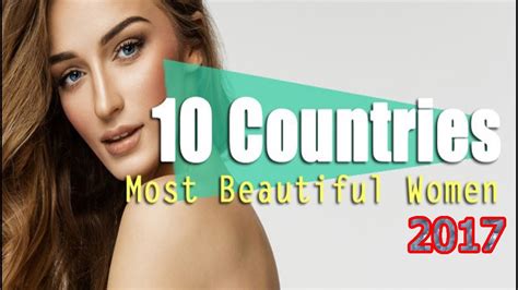 most top 10 countries with most beautiful women in the worldlist 2017