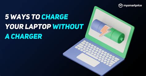 laptop charger  working  ways  charge  laptop   charger mysmartprice