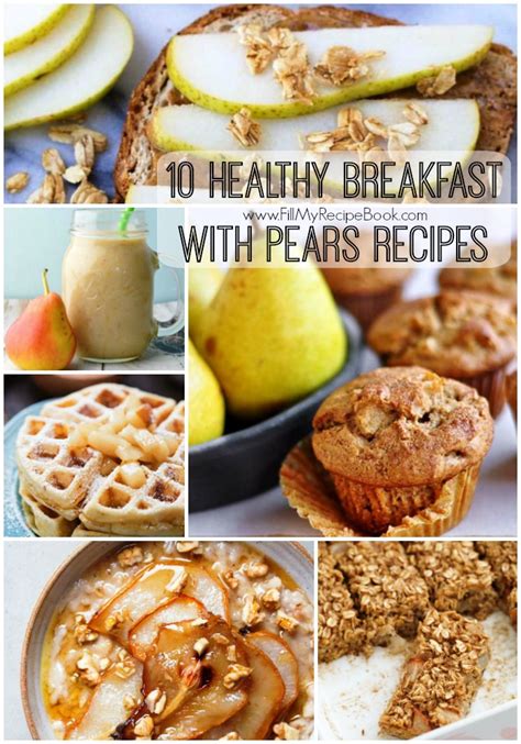 healthy breakfast  pears recipes fill  recipe book