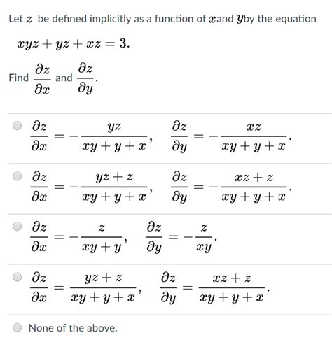 solved let z be defined implicitly as a function of x and y