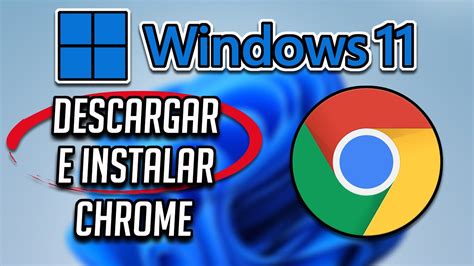 descargar  instalar google chrome ultima version windows  descargar gratis espanol