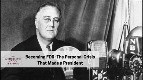 The White House 1600 Sessions Becoming Fdr The Personal Crisis That