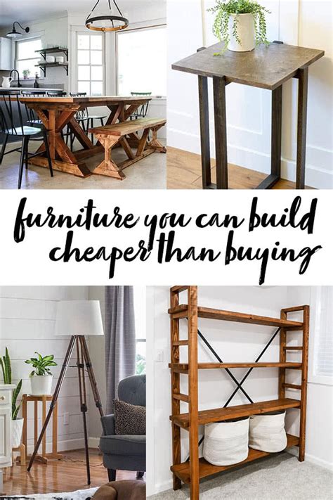 furniture builds   build cheaper  buying