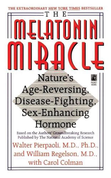 The Melatonin Miracle Natures Age Reversing Disease Fighting Sex