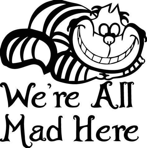 Were All Mad Here Png Png Image Collection