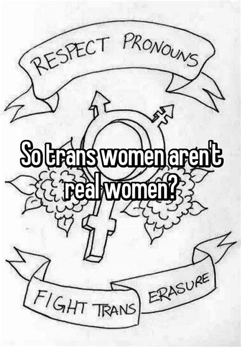 so trans women aren t real women