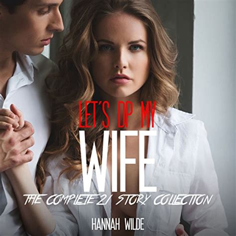 let s dp my wife the complete 21 story collection audio download