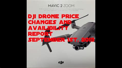 dji drone price increases  availability september st  youtube