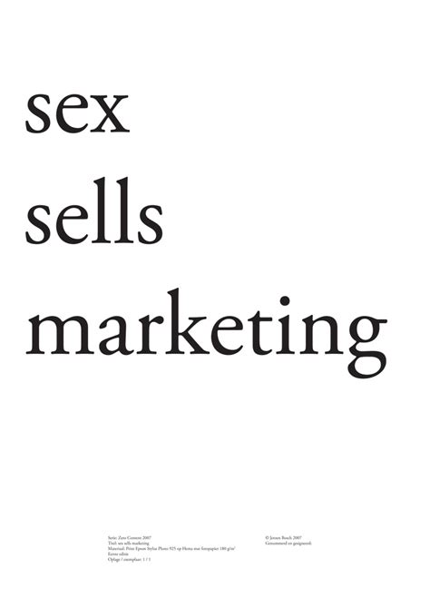 Sex Sells Marketing – © Jeroen Bosch