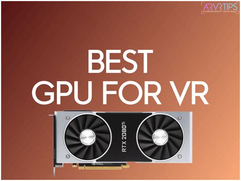 Best Gpu For Vr In 2021 Graphics Cards For Virtual Reality