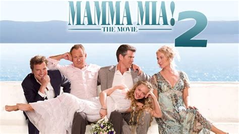 The Official Trailer Of Mamma Mia 2 Teases The Death Of