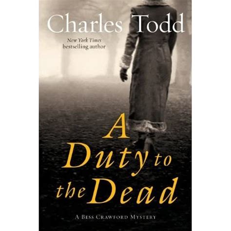 A Duty To The Dead Bess Crawford 1 By Charles Todd