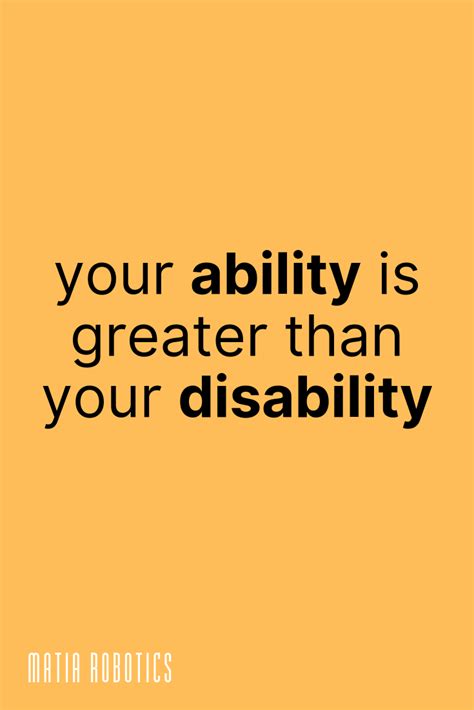 Your Ability Is Greater Than Your Disability Inspirational And