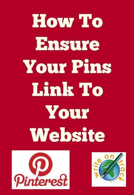 pinterest tutorial how to ensure your pins link to your website