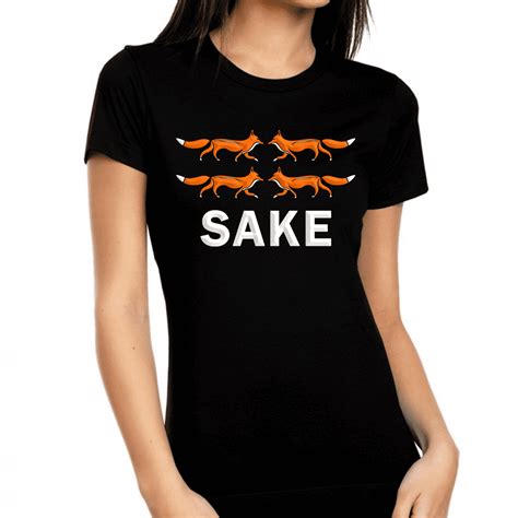 fox sake shirt womens funny shirts  women adult sarcastic