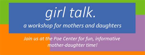 girl talk mother daughter workshop › poe center for health education