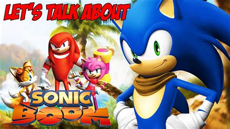 Let S Talk About Sonic Boom Youtube