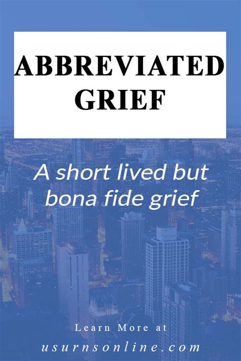 abbreviated grief      short lived sorrow urns