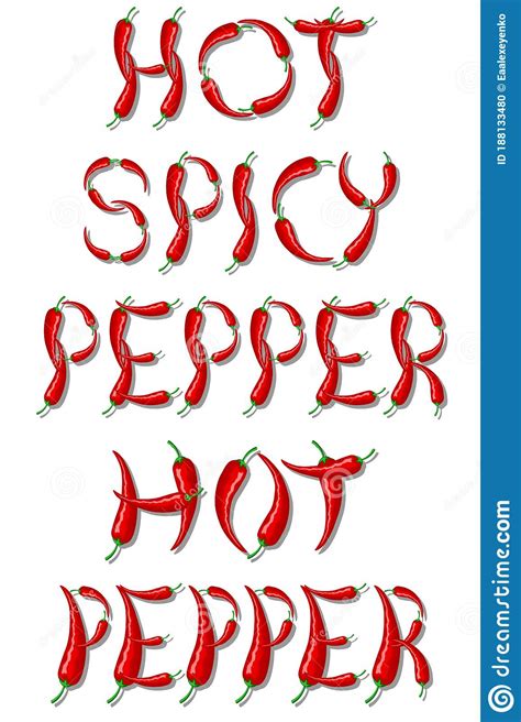 The Inscription Hot Spicy Pepper In The Form Of Letters Made Of Red