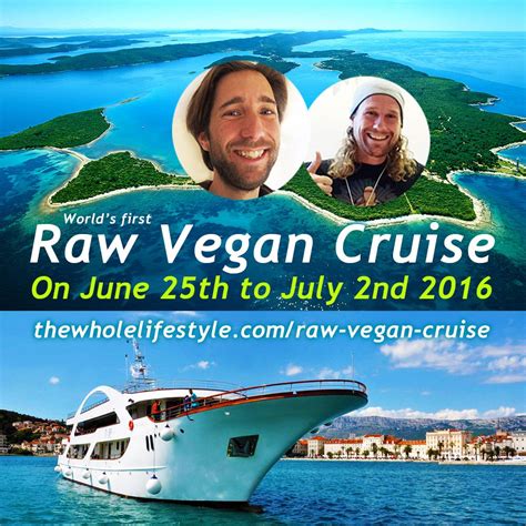 Free Ticket To The Raw Vegan Cruise Raw Vegan Vegan Travel Cruise