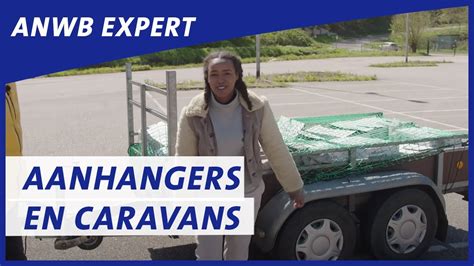 aanhangers en caravans belangrijk om te weten mag ik een hulplijn inzetten anwb experts