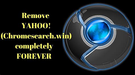 remove yahoo  chrome completely youtube