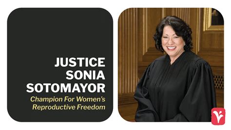 Justice Sonia Sotomayor Continues To Champion For Womens Reproductive