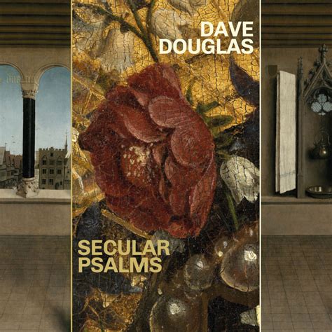 dave douglas announces  album secular psalms coming  spring
