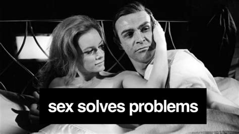 Sex Can Solve Problems Youtube