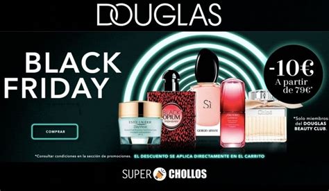 black friday douglas hasta  dto en perfumeria maquillaje  tratamiento
