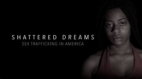 shattered dreams sex trafficking in america trailer