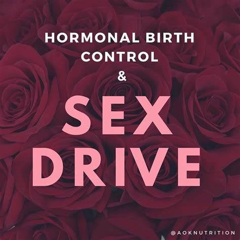 Sex Drive And Hormonal Birth Control