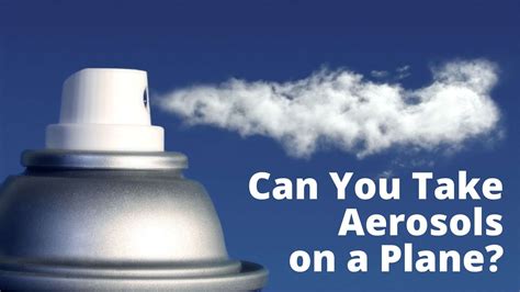 aerosols   plane   tsa rules explained