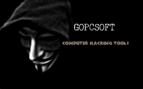 top computer hacking toolssoftwares  windows  linux gopcsoft