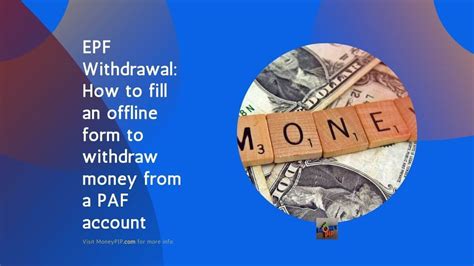 epf withdrawal   fill  offline form  withdraw money   paf account moneypip