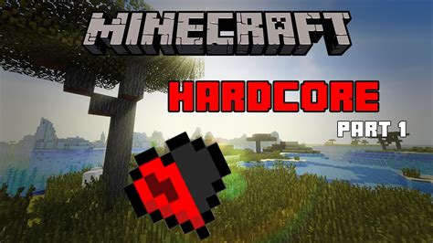 we can t play hardcore minecraft hardcore part 1 youtube