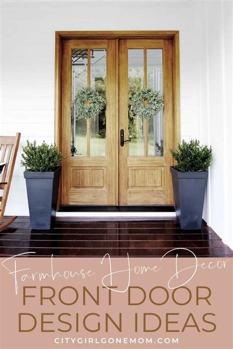 farmhouse front door designs youll     home city girl  mom