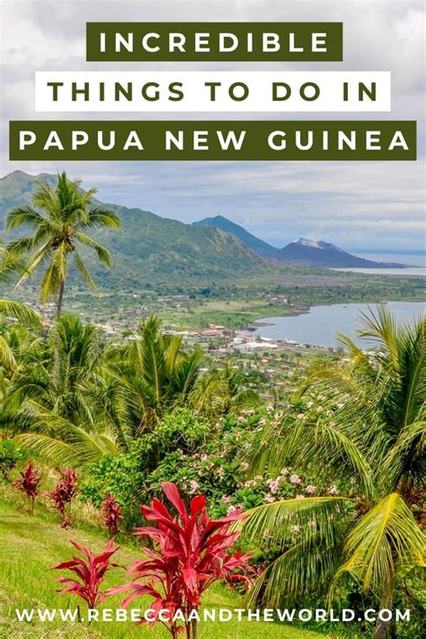 Top 15 Things To Do In Papua New Guinea Rebecca And The World