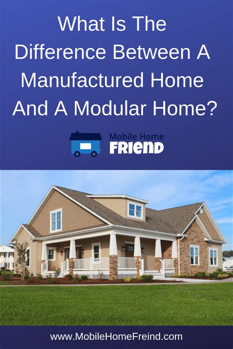 difference   manufactured home   modular home modular homes