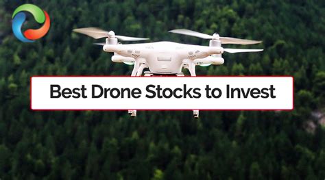 drone stocks  worth  investing drones
