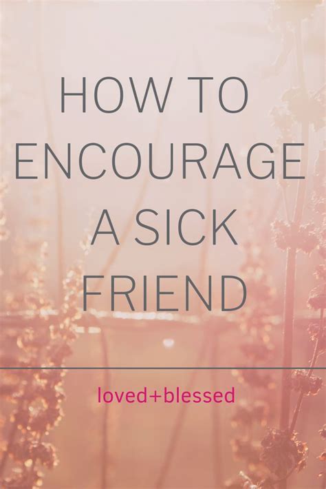 how to encourage a sick friend text for her words of encouragement