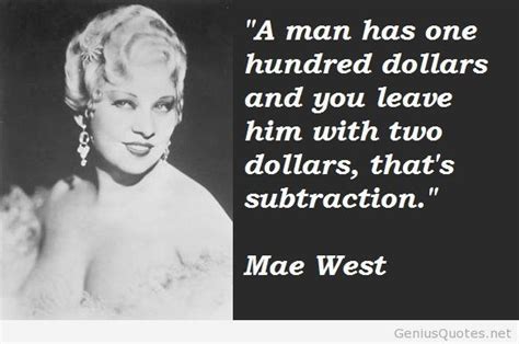 Mae West About Men In 2019 Mae West Quotes Mae West Funny Quotes