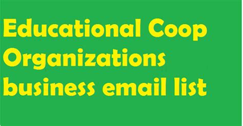 educational coop organizations business email list business emails business organization