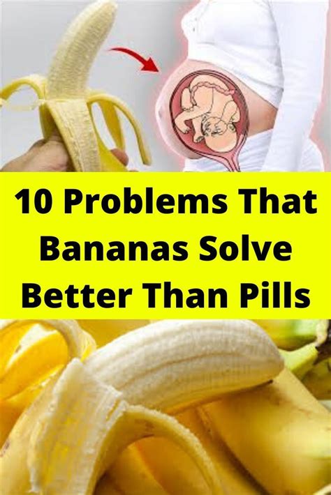 10 Problems That Bananas Solve Better Than Pills Naturalhealthpin