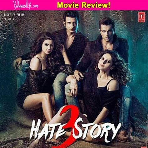 Hate Story 3 Movie Review Sharman Joshi Zareen Khan And Karan Singh