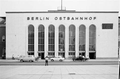 ostbahnhof la storia   tanti nomi della stazione simbolo  berlino