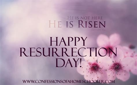 happy resurrection day  confessions   homeschooler
