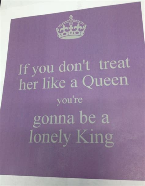 1000 images about treat her like your queen on pinterest code for gentleman and quotes love