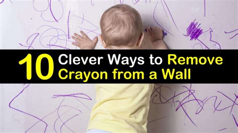 clever ways  remove crayon   wall