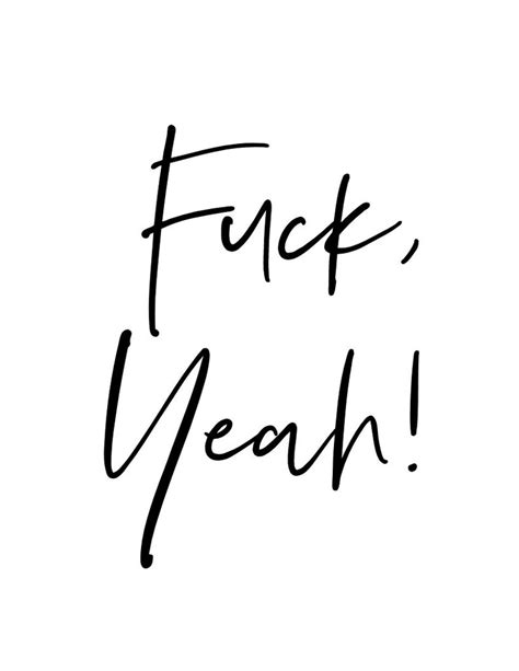 Printable Quote Fuck Yeah Inspirational Saying Wall Art Etsy